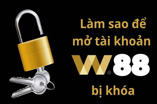 Tại sao cần mở khóa nạp tiền tại W88?