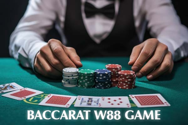 Baccarat W88 Game Là Gì?