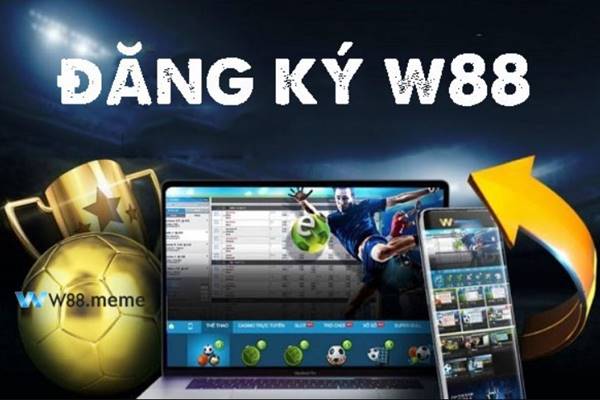 đăng ký tài khoản W88 1