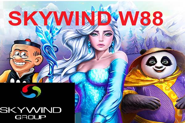 Skywind W88 Game – Đối tác tin cậy của W88 Game có tiềm lực lớn thế nào?